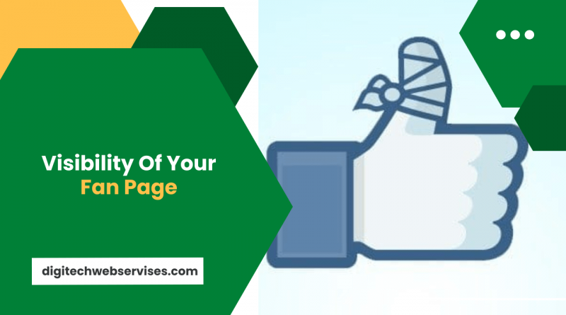 Visibility Of Your Fan Page