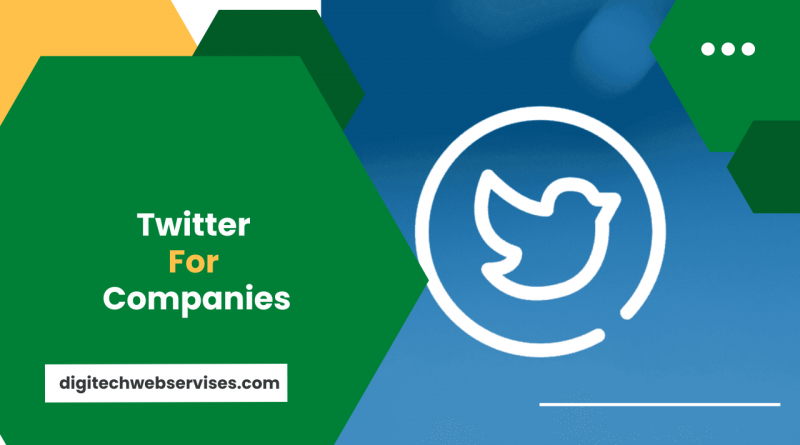 Twitter For Companies