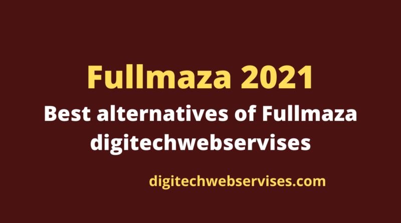 Fullmaza 2021- Best alternatives of Fullmaza