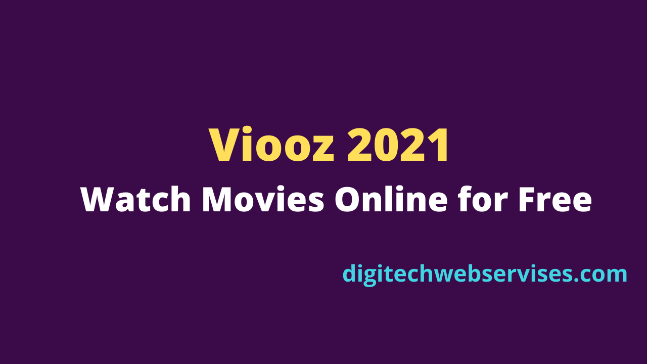 Viooz 2021 - Watch Movies Online for Free | digitechwebservises